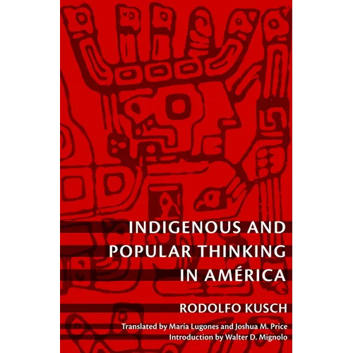 Indigenous and Popular Thinking in América