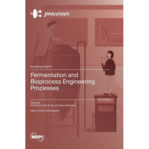 Fermentation and Bioprocess Engineering Processes