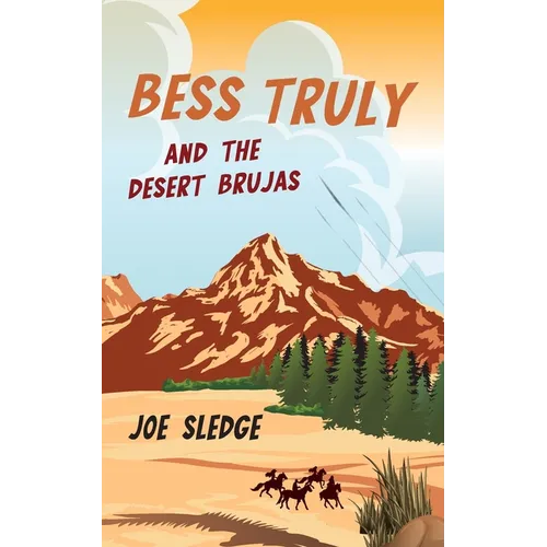 Bess Truly And The Desert Brujas