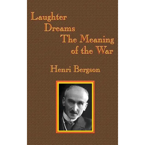 Laughter / Dreams / The Meaning of the War: A GR Press Book