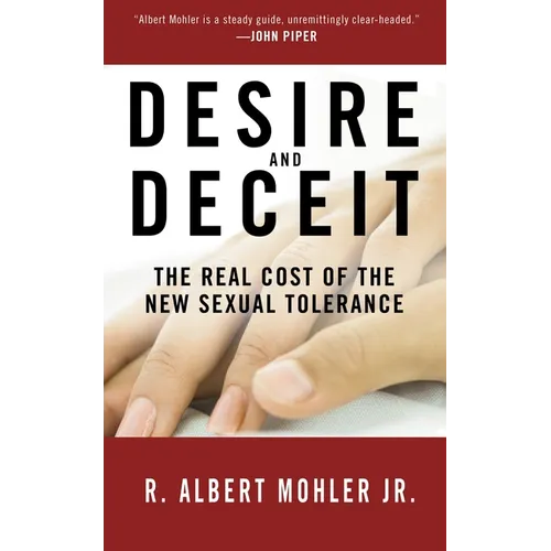 Desire and Deceit: The Real Cost of the New Sexual Tolerance