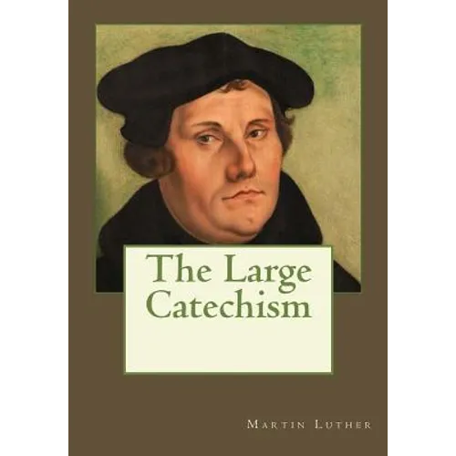 The Large Catechism