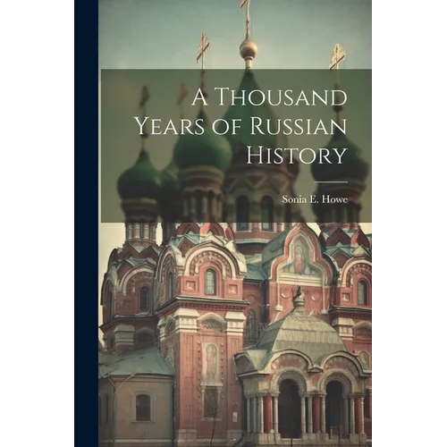 A Thousand Years of Russian History