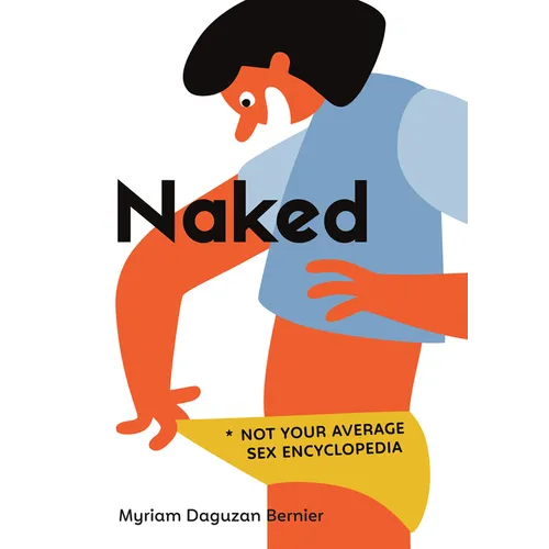 Naked: Not Your Average Sex Encyclopedia