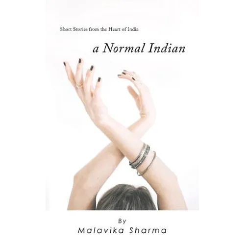 A Normal Indian: Short Stories from the Heart of India