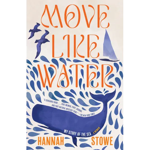 Move Like Water: My Story of the Sea
