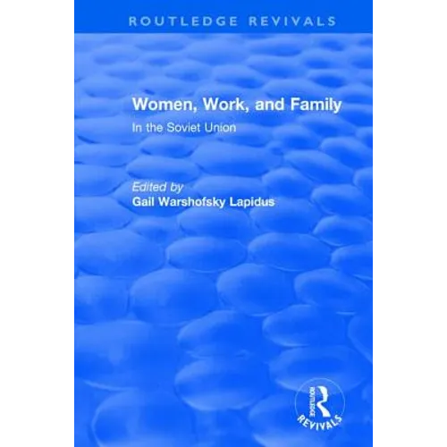 Revival: Women, Work and Family in the Soviet Union (1982)
