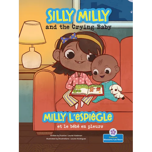 Milly l'Espiègle Et Le Bébé En Pleurs (Silly Milly and the Crying Baby) Bilingual Eng/Fre