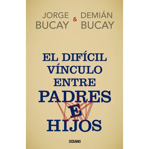 El Difícil Vínculo Entre Padres E Hijos