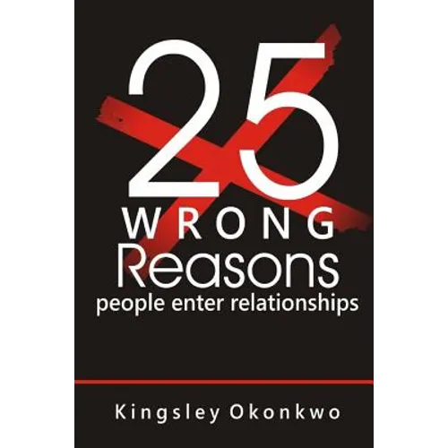 25 Wrong Reasons People Enter Relationships