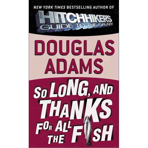 So Long, and Thanks for All the Fish