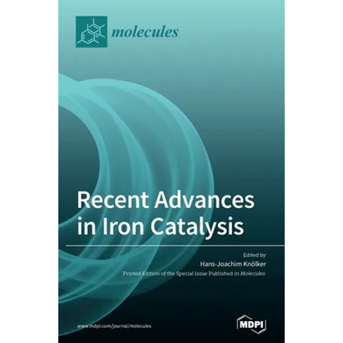 Recent Advances in Iron Catalysis