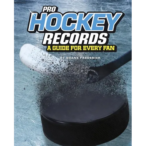 Pro Hockey Records: A Guide for Every Fan