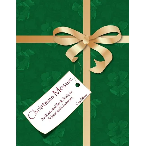 Christmas Mosaic: An Illustrated Book Study for Advent and Christmas