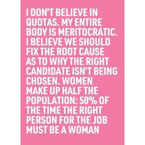 50% of the Time the Right Person for the Job Must Be a Woman