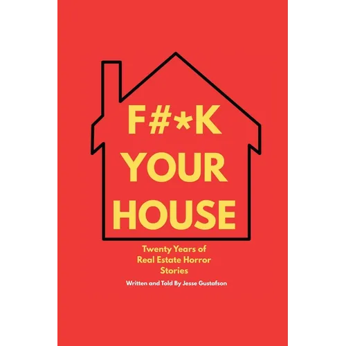Fuck Your House