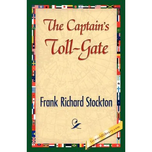 The Captain's Toll-Gate