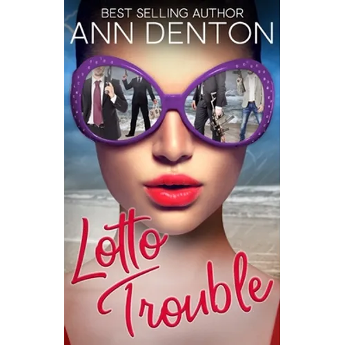Lotto Trouble: A Reverse Harem Romantic Comedy