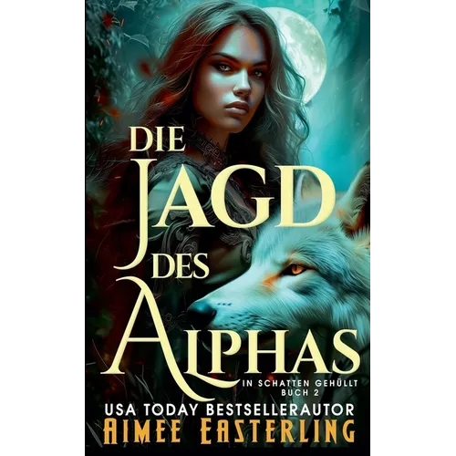 Die Jagd des Alphas