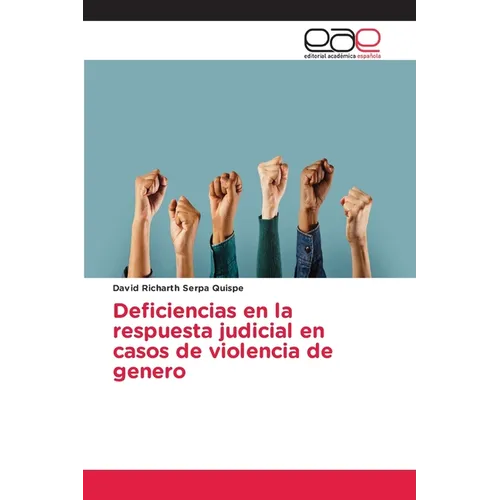 Deficiencias en la respuesta judicial en casos de violencia de genero