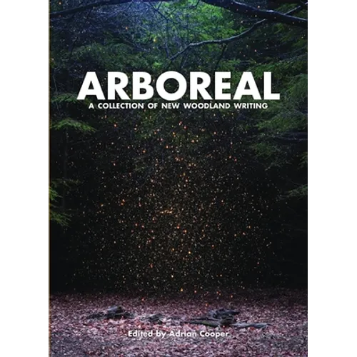 Arboreal: A Collection of Words from the Woods