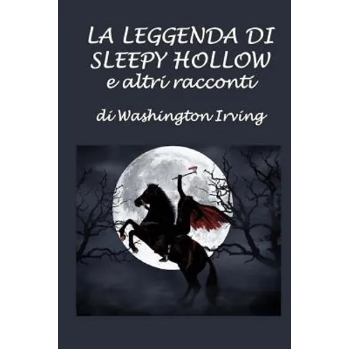 La leggenda di Sleepy Hollow e altri racconti