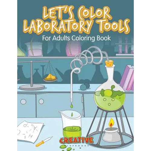 Let's Color Laboratory Tools For Adults Coloring Book