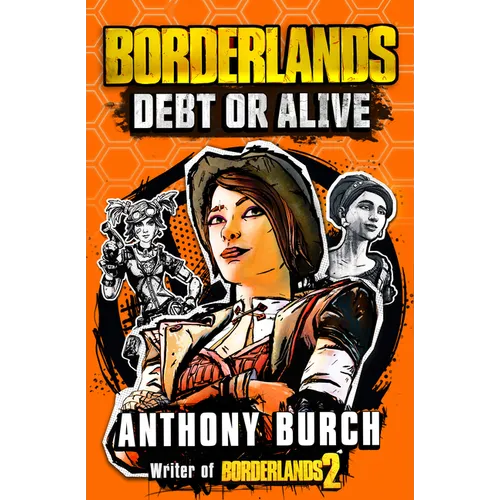 Borderlands: Debt or Alive