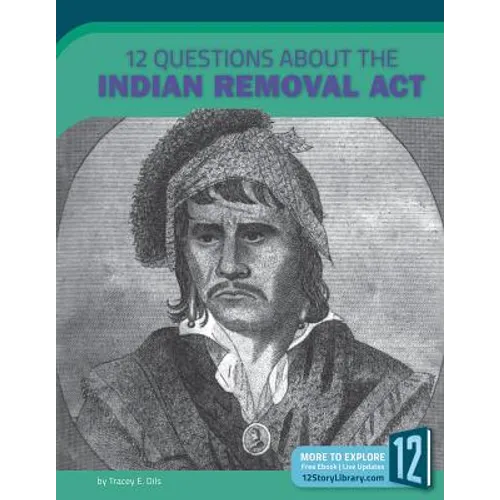 12 Questions about the Indian Removal Act