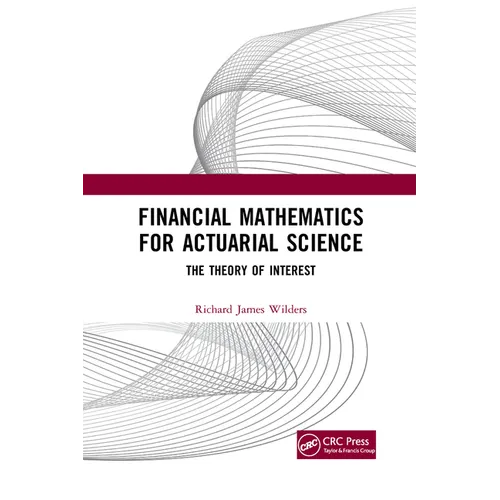 Financial Mathematics for Actuarial Science: The Theory of Interest