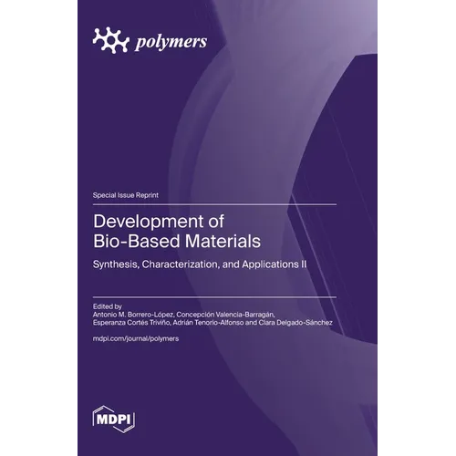 Development of Bio-Based Materials: Synthesis, Characterization, and Applications II