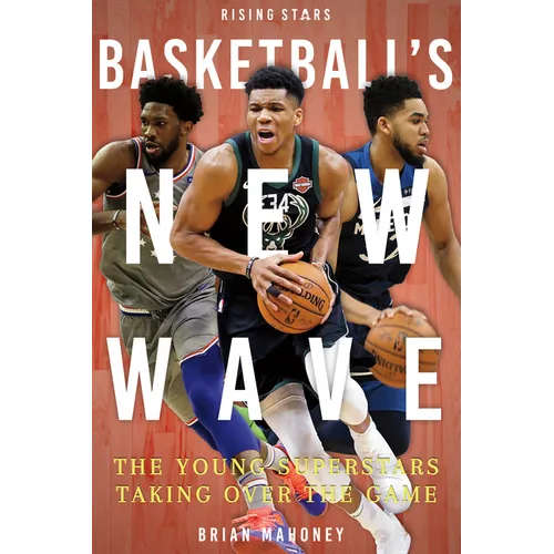 Basketball's New Wave: The Young Superstars Taking Over the Game