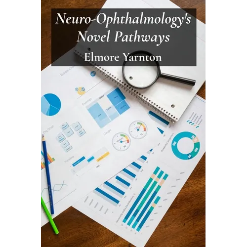 Neuro-Ophthalmology's Novel Pathways: Charting Neurological Connections For Improved Visual Outcomes