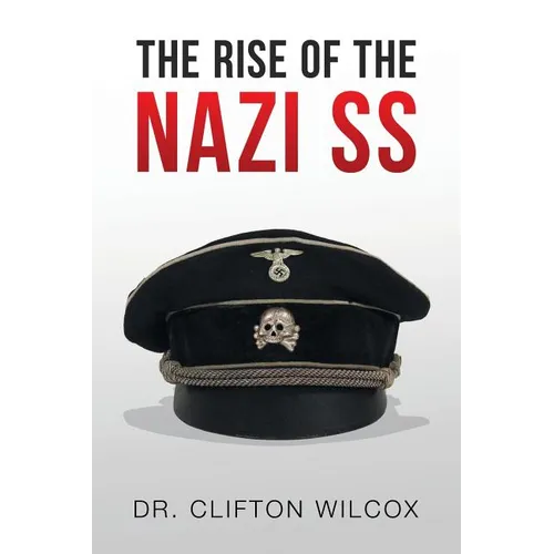 The Rise of the Nazi SS