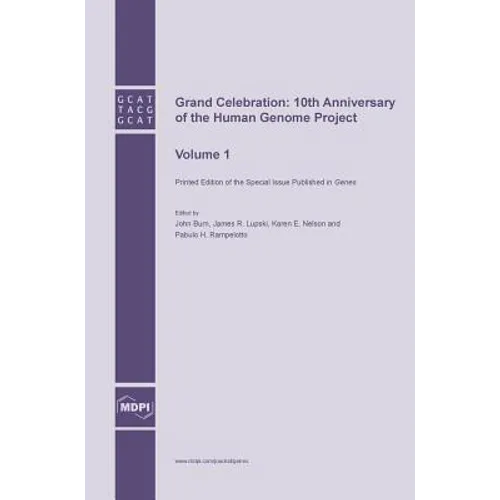 Grand Celebration: 10th Anniversary of the Human Genome Project: Volume 1
