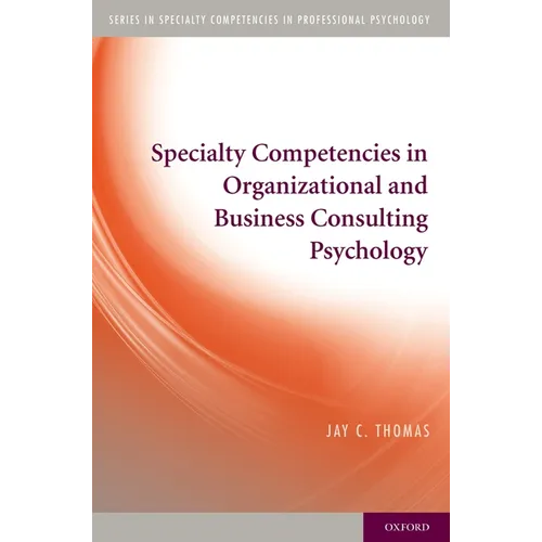 Specialty Competencies in Organizational and Business Consulting Psychology - Paperback