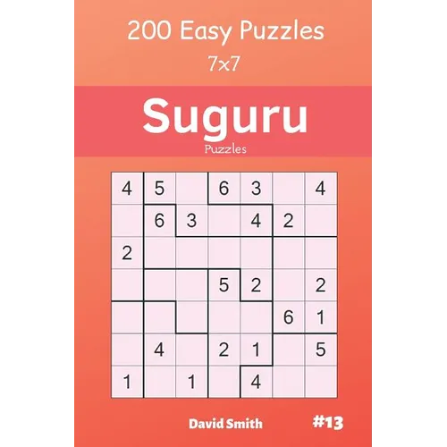 Suguru Puzzles - 200 Easy Puzzles 7x7 Vol.13