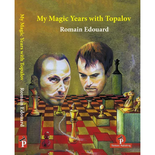 My Magic Years with Topalov