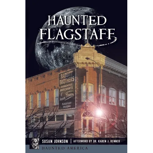 Haunted Flagstaff