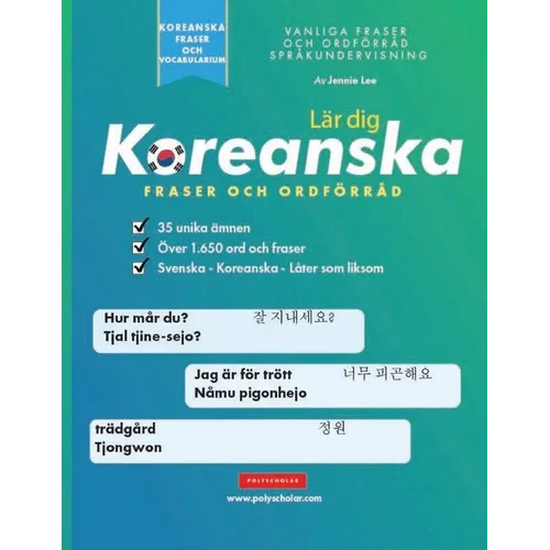 Lär dig Koreanska Fraser och Ordförråd: En enkel studiebok för nybörjare och medelmåttiga koreanskatalare som lär sig läsa och tala med hjälp av hangu