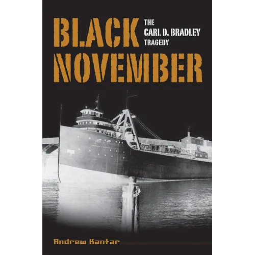 Black November: The Carl D. Bradley Tragedy