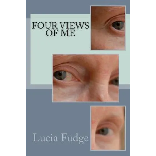 Four Views of Me