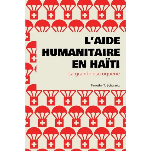 L'aide humanitaire en Haïti: La grande escroquerie