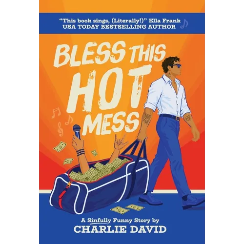 Bless This Hot Mess: A Sinfully Funny Story