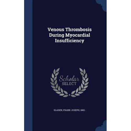 Venous Thrombosis During Myocardial Insufficiency