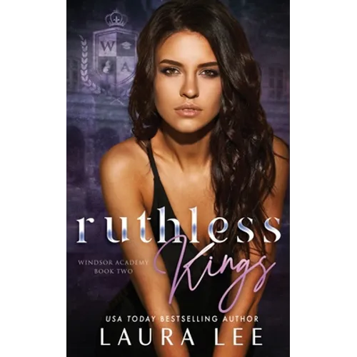 Ruthless Kings: A Dark High School Bully Romance