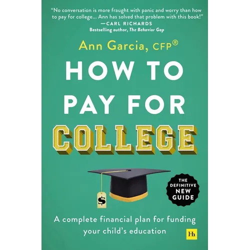 How to Pay for College: A Complete Financial Plan for Funding Your Child's Education