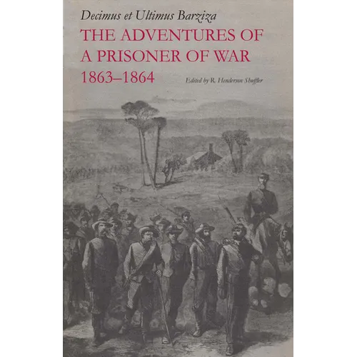 The Adventures of a Prisoner of War, 1863-1864