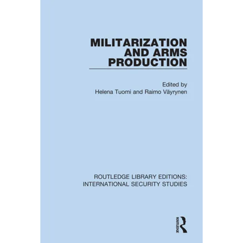 Militarization and Arms Production