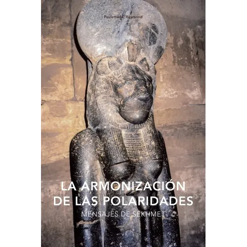La armonización de las polaridades: Mensajes de Sekhmet